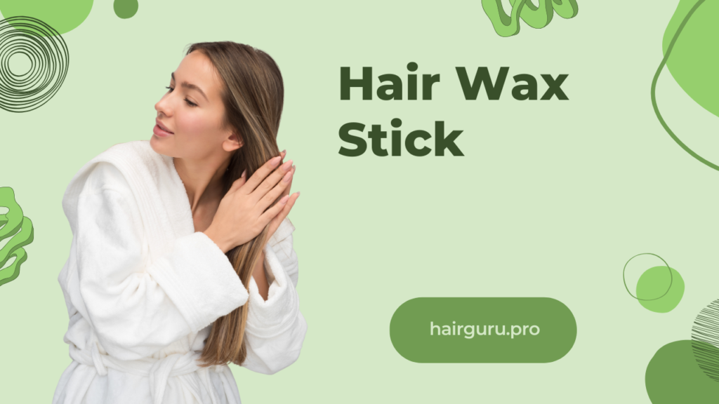 Hair Wax Stick