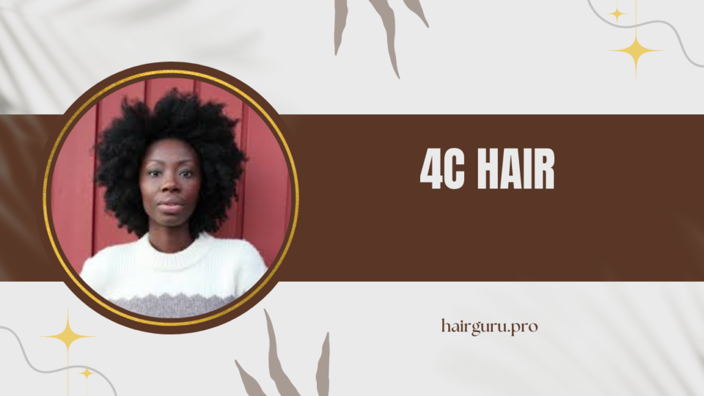 4C Hair